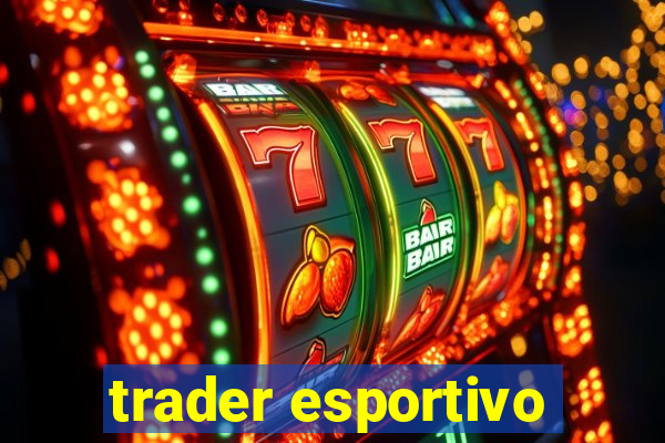 trader esportivo